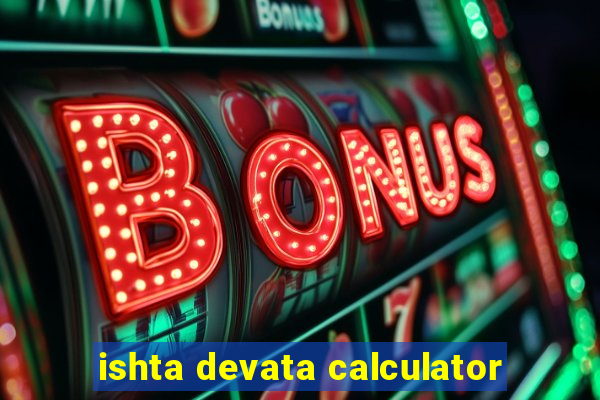 ishta devata calculator